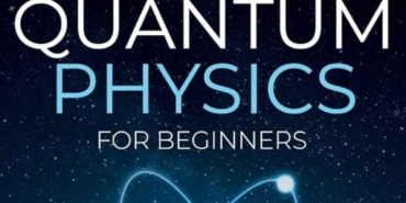 Basics of Quantum Physics for Beginners